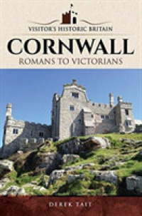 Visitors' Historic Britain: Cornwall : Romans to Victorians (Visitors' Historic Britain)
