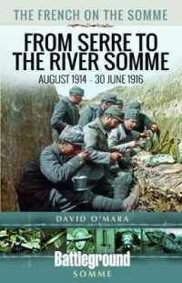 The French on the Somme : August 1914-30 June 1916: from Serre to the River Somme