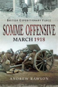 British Expeditionary Force - Somme Offensive : March 1918