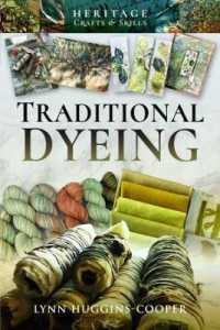 Traditional Dyeing (Heritage Crafts and Skills)