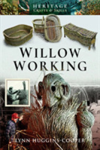 Willow Working (Heritage Crafts and Skills)