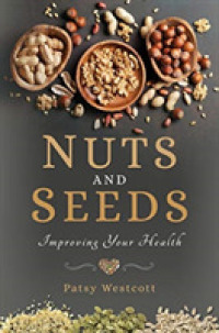 Nuts and Seeds : Improving Your Health