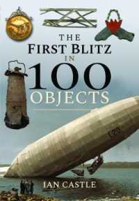 The First Blitz in 100 Objects (In 100 Objects)