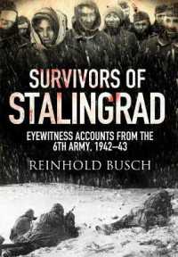 Survivors of Stalingrad : Eyewitness Accounts from the 6th Army, 1942-1943