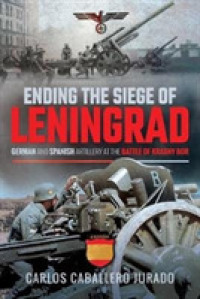 Ending the Siege of Leningrad : German and Spanish Artillery at the Battle of Krasny Bor