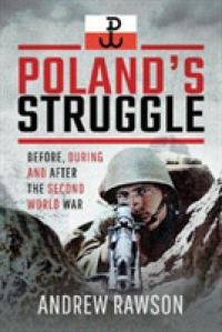 Poland's Struggle : Before, during and after the Second World War