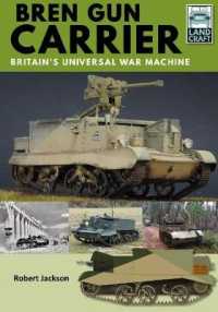 Bren Gun Carrier : Britain's Universal War Machine (Land Craft)