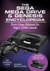 The Sega Mega Drive & Genesis Encyclopedia : Every Game Released for Sega's 16-bit Console