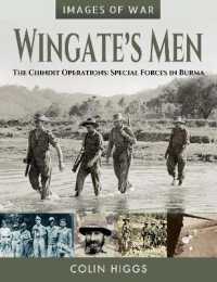Wingate's Men : The Chindit Operations: Special Forces in Burma (Images of War)