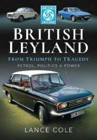British Leyland : From Triumph to Tragedy. Petrol, Politics and Power