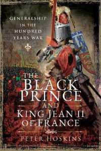 The Black Prince and King Jean II of France : Generalship in the Hundred Years War