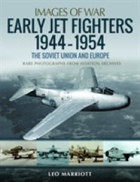 Early Jet Fighters - European and Soviet, 1944-1954 : Rare Photographs from Wartime Archives (Images of War)