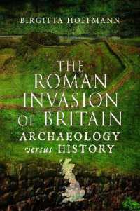 The Roman Invasion of Britain : Archaeology versus History