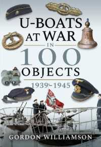 U-Boats at War in 100 Objects, 1939-1945 (In 100 Objects)