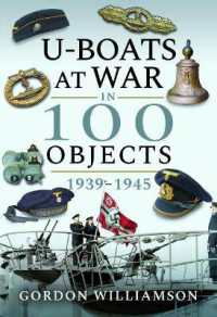 U-Boats at War in 100 Objects, 1939-1945 (In 100 Objects)