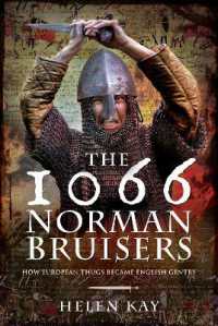 The 1066 Norman Bruisers : How European Thugs Became English Gentry