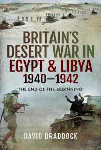 Britain's Desert War in Egypt and Libya 1940-1942 : The End of the Beginning'