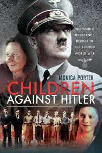 Children against Hitler : The Young Resistance Heroes of the Second World War
