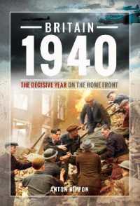 Britain 1940 : The Decisive Year on the Home Front
