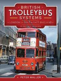 British Trolleybus Systems - London and South-East England : An Historic Overview