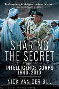 Sharing the Secret : The History of the Intelligence Corps, 1940-2010