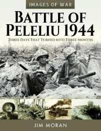 Battle of Peleliu, 1944 : Three Days That Turned into Three Months (Images of War)