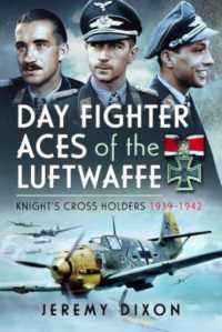 Day Fighter Aces of the Luftwaffe : Knight's Cross Holders 1939-1942