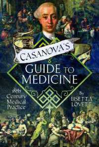 Casanova's Guide to Medicine : 18th Century Medical Practice