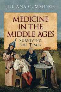 Medicine in the Middle Ages : Surviving the Times
