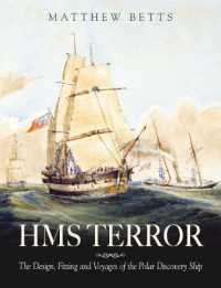 HMS Terror : The Design, Fitting and Voyages of the Polar Discovery Ship