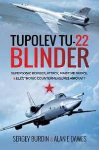 Tupolev Tu-22 Blinder : Supersonic Bomber, Attack, Maritime Patrol and Electronic Countermeasures Aircraft