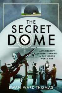 The Secret Dome : Anti-Aircraft Gunnery Training in the Second World War