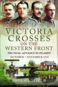 Victoria Crosses on the Western Front - the Final Advance in Picardy : October - November 1918