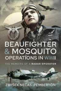 Beaufighter and Mosquito Operations in WWII : The Memoirs of a Radar Operator