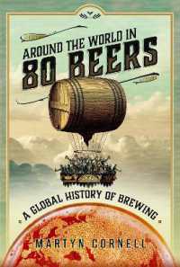 Around the World in 80 Beers : A Global History of Brewing