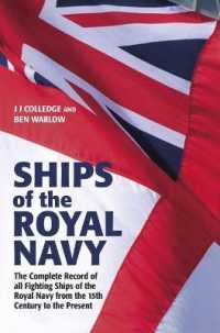 Ships of the Royal Navy : The Complete Record of all Fighting Ships of the Royal Navy from the 15th Century to the Present FULLY UPDATED AND EXPANDED （5TH）