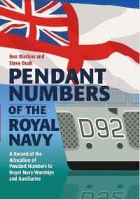 Pendant Numbers of the Royal Navy : A Record of the Allocation of Pendant Numbers to Royal Navy Warships and Auxiliaries