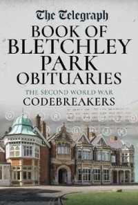 The Daily Telegraph - Book of Bletchley Park Obituaries : The Second World War Codebreakers