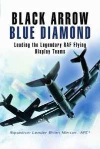 Black Arrows Blue Diamonds : Leading the Legendary RAF Flying Display Teams