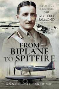 From Biplane to Spitfire : The Life of Air Chief Marshal Sir Geoffrey Salmond KCB RCMC DSO
