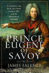 Prince Eugene of Savoy : A Genius for War against Louis XIV and the Ottoman Empire
