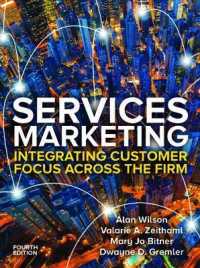 Services Marketing: Integrating Customer Service Across the Firm 4e （4TH）