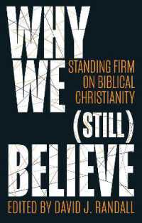 Why We (still) Believe : Standing Firm on Biblical Christianity