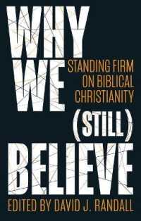 Why We (still) Believe : Standing Firm on Biblical Christianity