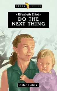 Elisabeth Elliot: Do the Next Thing (Trail Blazers) （Revised）