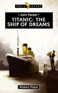 Titanic: the Ship of Dreams (Trail Blazers) （Revised）