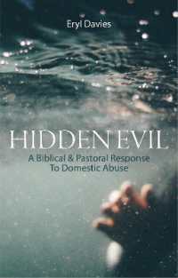 Hidden Evil : A Biblical and Pastoral Response to Domestic Abuse （Revised）