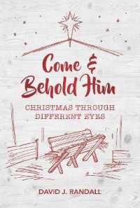 Come and Behold Him : Christmas through Different Eyes （Revised）