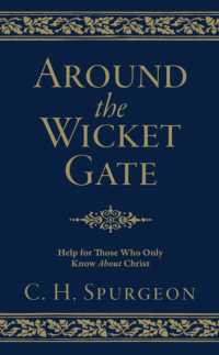 Around the Wicket Gate : Help for Those Who Only Know about Christ