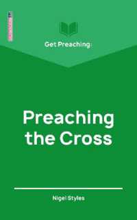 Get Preaching: Preaching the Cross (Get Preaching) （Revised）